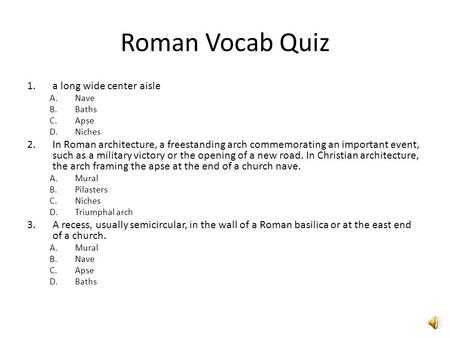 Roman Vocab Quiz a long wide center aisle