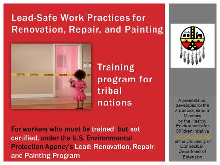 Lead-Safe Work Practices for Renovation, Repair, and Painting