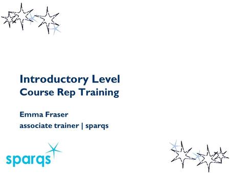 Introductory Level Course Rep Training Emma Fraser associate trainer | sparqs.