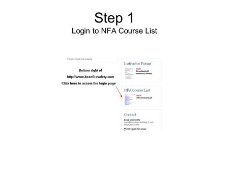 Step 1 Login to NFA Course List. Step 2 Login Screen.