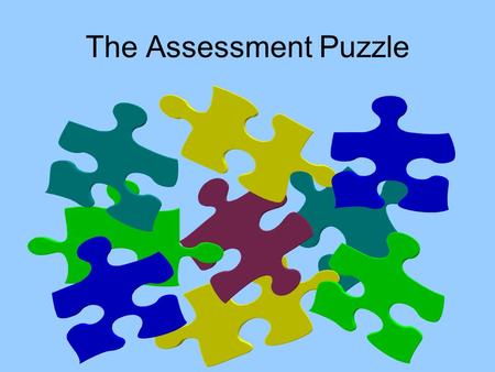 The Assessment Puzzle. Student and Enrollment Data.