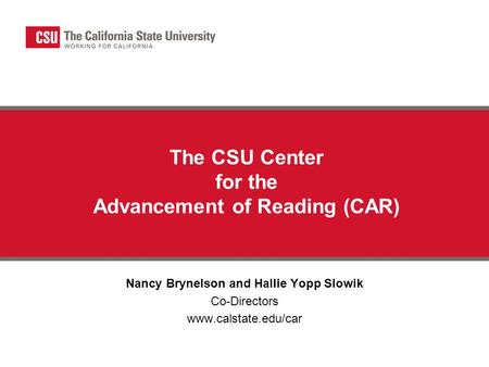 The CSU Center for the Advancement of Reading (CAR)