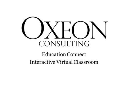 Education Connect Interactive Virtual Classroom. An international company recommends the participation of its key employees to an online MBA course to.
