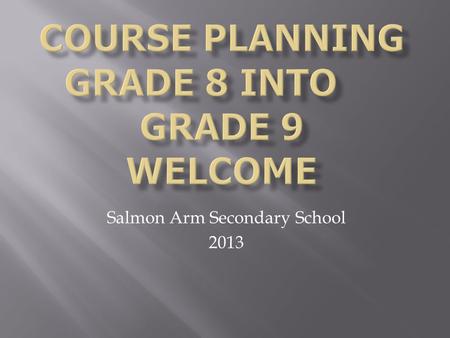 Salmon Arm Secondary School 2013.