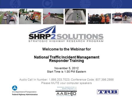 Welcome to the Webinar for National Traffic Incident Management