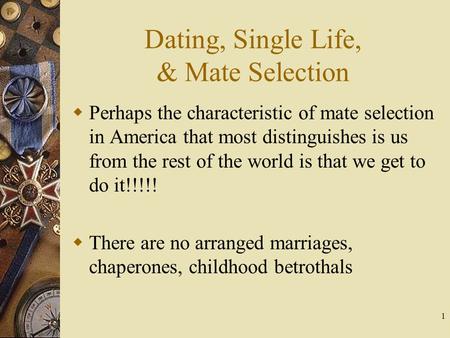 Dating, Single Life, & Mate Selection