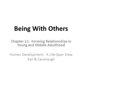 Chapter 11: Forming Relationships in Young and Middle Adulthood