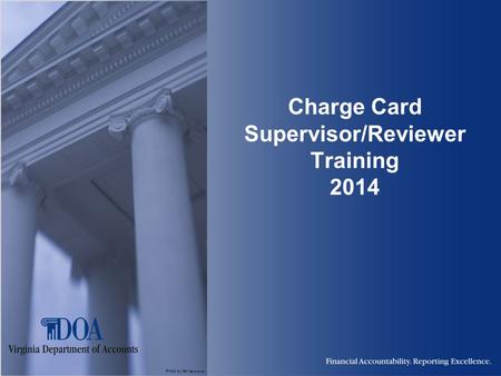Photo by Karl Steinbrenner Charge Card Supervisor/Reviewer Training 2014.