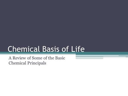 A Review of Some of the Basic Chemical Principals