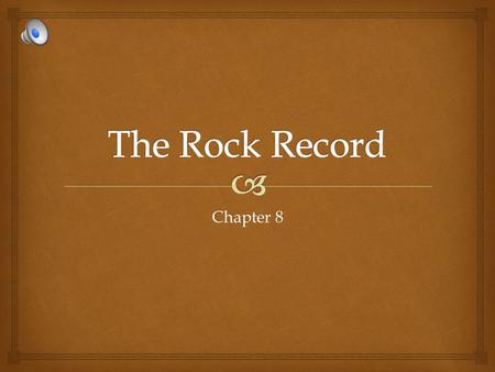 The Rock Record Chapter 8.