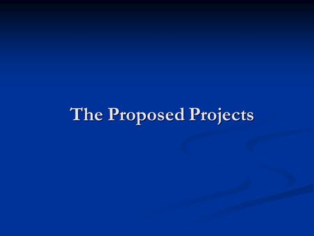 The Proposed Projects. The estimates on the following pages are based on current prices and town labor. The $4 million bond anticipates there will be.