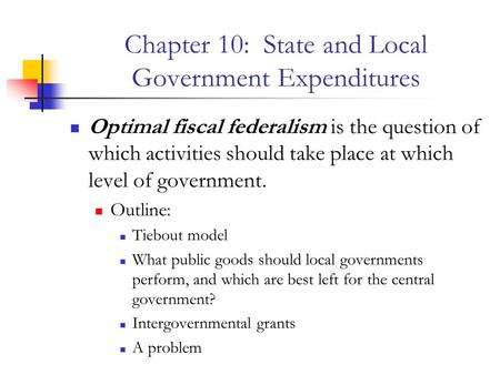 Chapter 10: State and Local Government Expenditures
