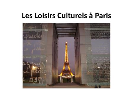 Les Loisirs Culturels à Paris. The Louvre is the worlds largest museum and is the product of centuries of construction. It was originally built by Philippe-Auguste.