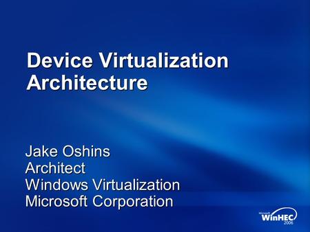 Device Virtualization Architecture