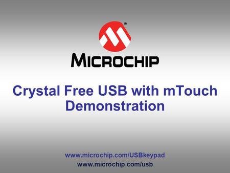 Crystal Free USB with mTouch Demonstration