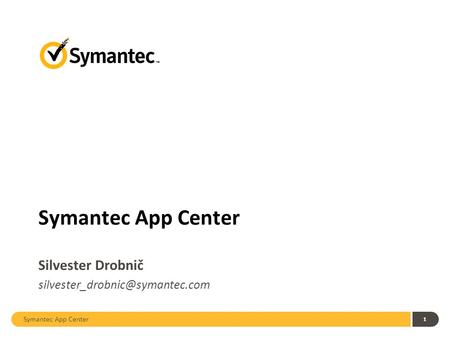 Symantec App Center 1 Silvester Drobnič