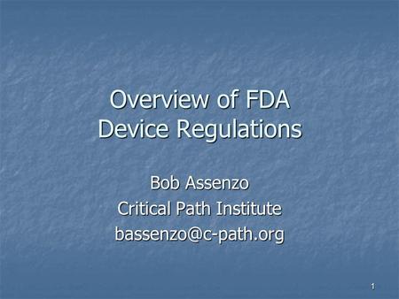 Overview of FDA Device Regulations