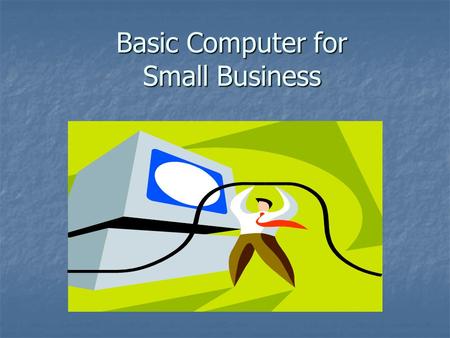 Basic Computer for Small Business