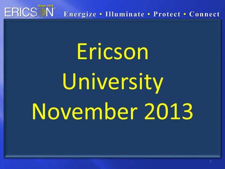 1 Ericson University November 2013. 2 Antimicrobial Wiring Devices.