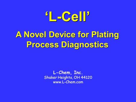 A Novel Device for Plating Process Diagnostics