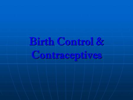 Birth Control & Contraceptives