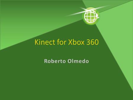 Kinect is an accessory for the Xbox 360 brings games and entertainment to life in extraordinary new ways with no controller required. Simply step in.
