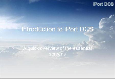 Introduction to iPort DCS