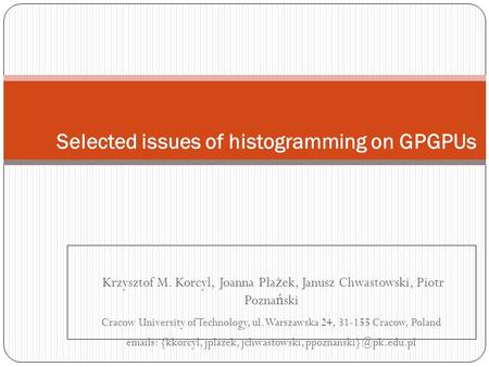 Selected issues of histogramming on GPGPUs