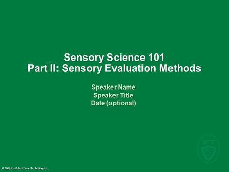 Sensory Science 101 Part II: Sensory Evaluation Methods