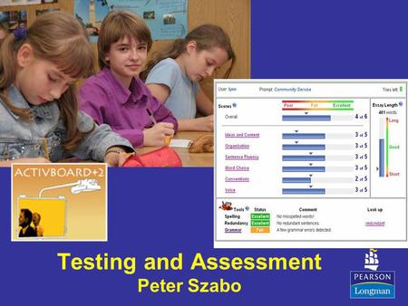 Testing and Assessment Peter Szabo. How do tests make you feel? TEST 1. Choose the correct answer: WHAT IS A HIPPOGRIFF? a term used in childrens literature.