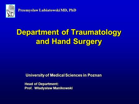 Department of Traumatology and Hand Surgery