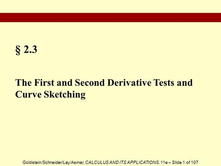§ 2.3 The First and Second Derivative Tests and Curve Sketching.