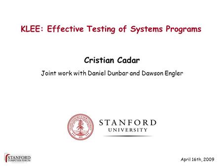KLEE: Effective Testing of Systems Programs