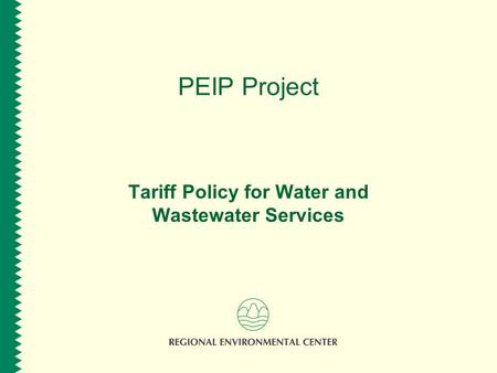 PEIP Project Tariff Policy for Water and Wastewater Services.