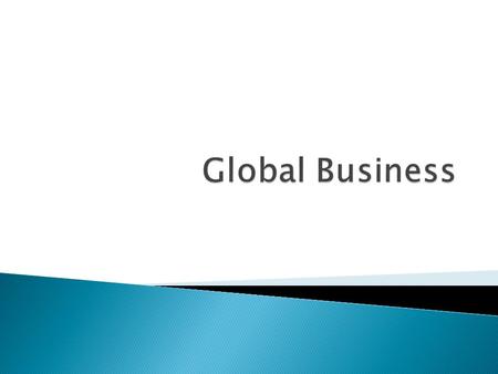 Global Business.