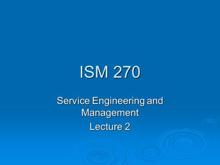 Service Engineering and Management Lecture 2