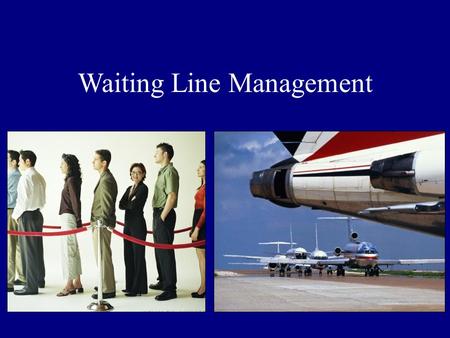 Waiting Line Management