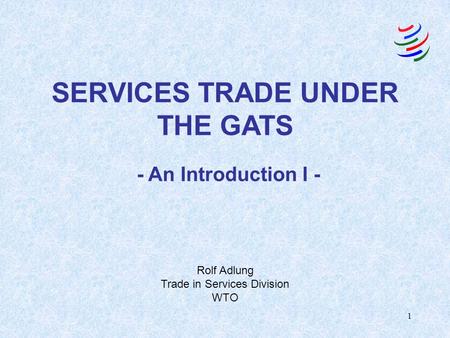SERVICES TRADE UNDER THE GATS