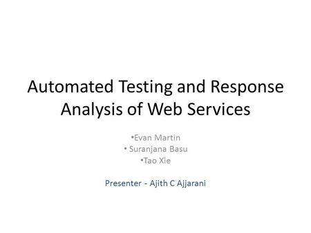Automated Testing and Response Analysis of Web Services