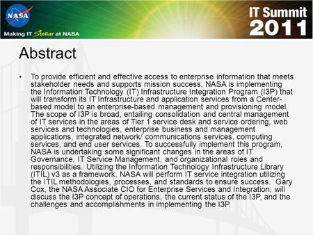 Abstract To provide efficient and effective access to enterprise information that meets stakeholder needs and supports mission success, NASA is implementing.