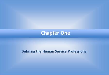Defining the Human Service Professional