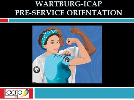 Wartburg-ICAP Pre-Service Orientation