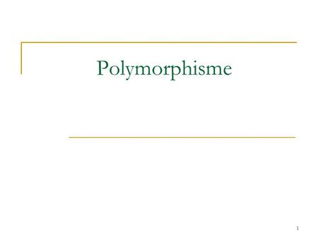 1 Polymorphisme. 2 // Polymorphisme: illustre le polymorphisme et Vector import java.util.*; public class TestPolymorphisme { public static void main.