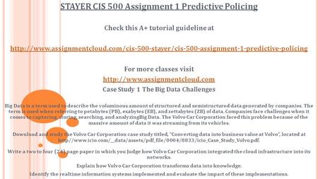 STAYER CIS 500 Assignment 1 Predictive Policing Check this A+ tutorial guideline at