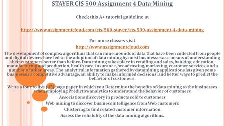 STAYER CIS 500 Assignment 4 Data Mining Check this A+ tutorial guideline at