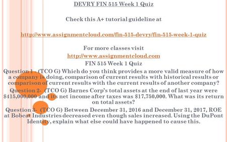 DEVRY FIN 515 Week 1 Quiz Check this A+ tutorial guideline at  For more classes visit
