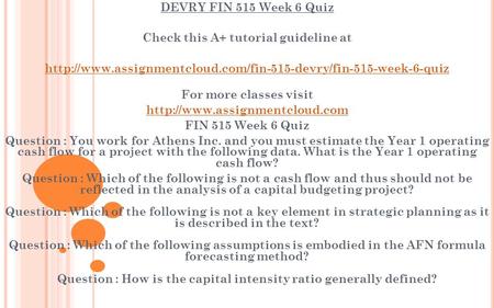 DEVRY FIN 515 Week 6 Quiz Check this A+ tutorial guideline at  For more classes visit