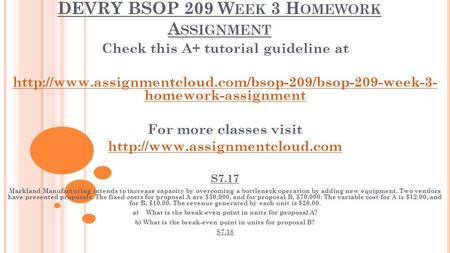 DEVRY BSOP 209 W EEK 3 H OMEWORK A SSIGNMENT Check this A+ tutorial guideline at  homework-assignment.