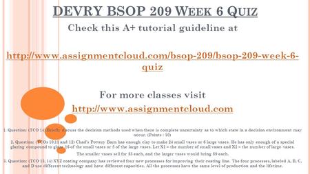 DEVRY BSOP 209 W EEK 6 Q UIZ Check this A+ tutorial guideline at  quiz For more classes visit