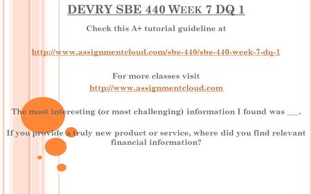 DEVRY SBE 440 W EEK 7 DQ 1 Check this A+ tutorial guideline at  For more classes visit